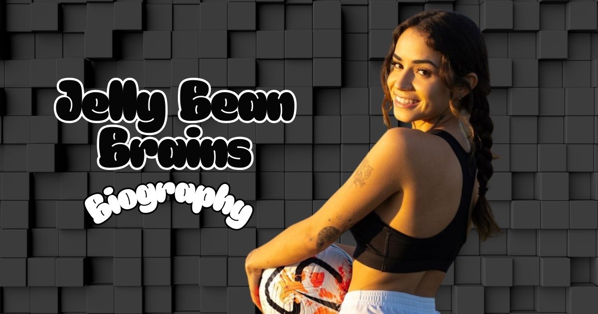 Jelly Bean Brains' Biography Real Name, Age, Height, Instagram And Career