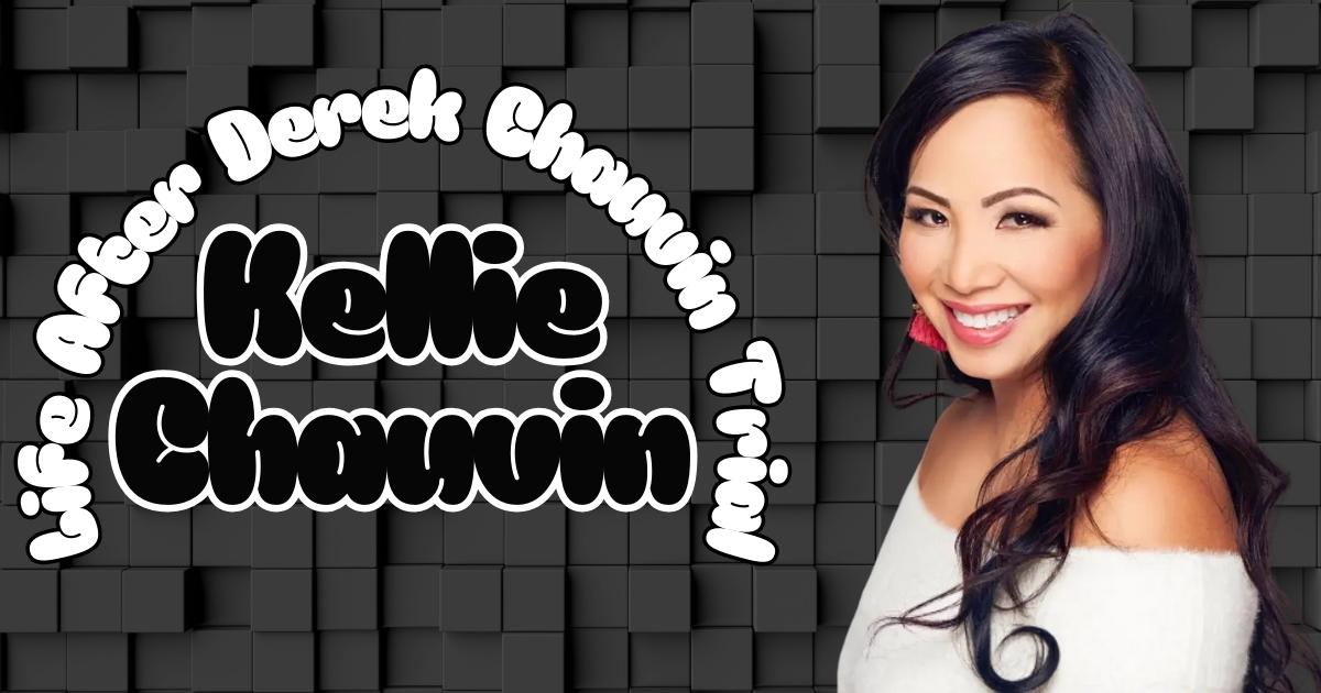 Kellie Chauvin’s Life After Derek Chauvin Trial
