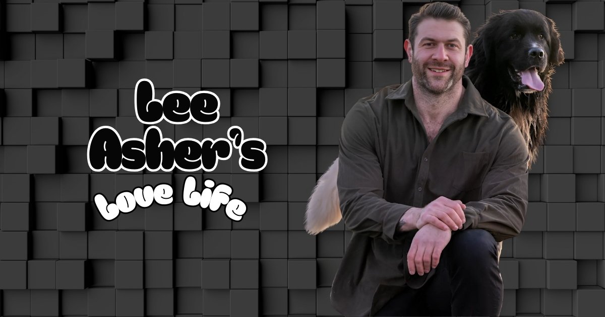 The Asher House Girlfriend Lee Asher's Love Life