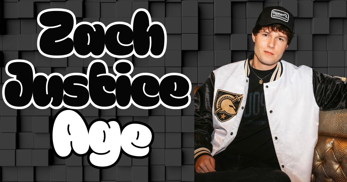 Zach Justice Age Know All About His Life and Career 