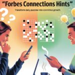 Connections Hints Forbes A Fun Way to Sharpen Your Mind