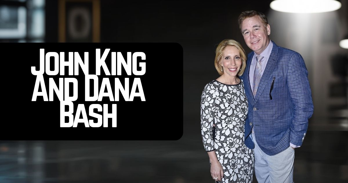 Are John King And Dana Bash Still Friends? | The Clear, Short Answer