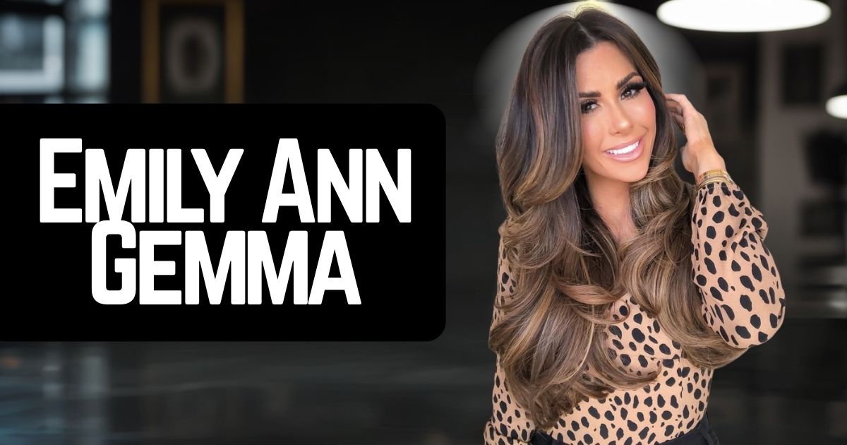 Emily Ann Gemma Net Worth, Husband, Age, Height